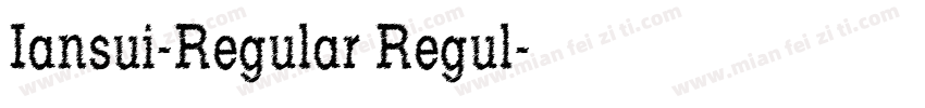 Iansui-Regular Regul字体转换